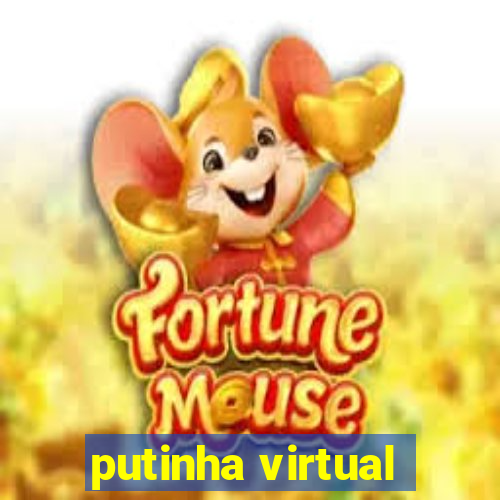 putinha virtual